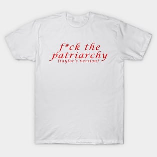 F*ck The Patriarch T-Shirt